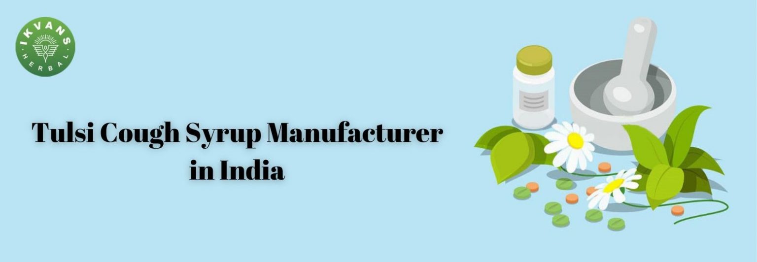 Third Party Tulsi Cough Syrup Manufacturers in India